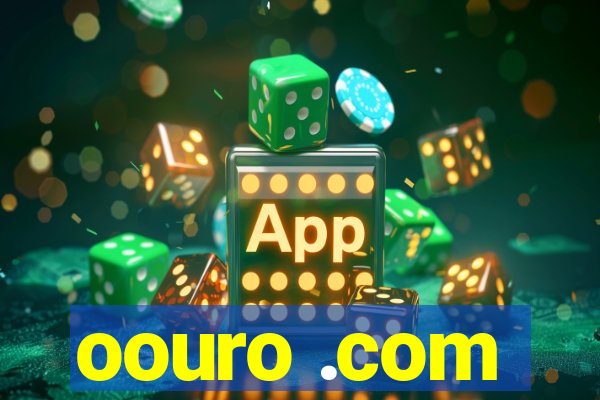 oouro .com